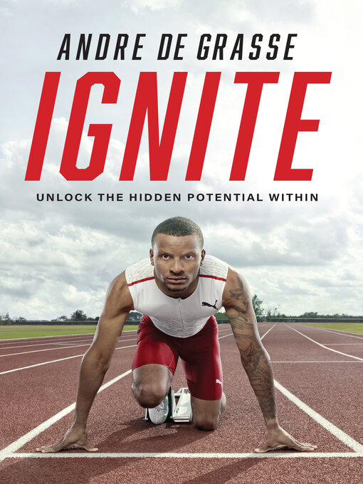 Title details for Ignite by Andre De Grasse - Available